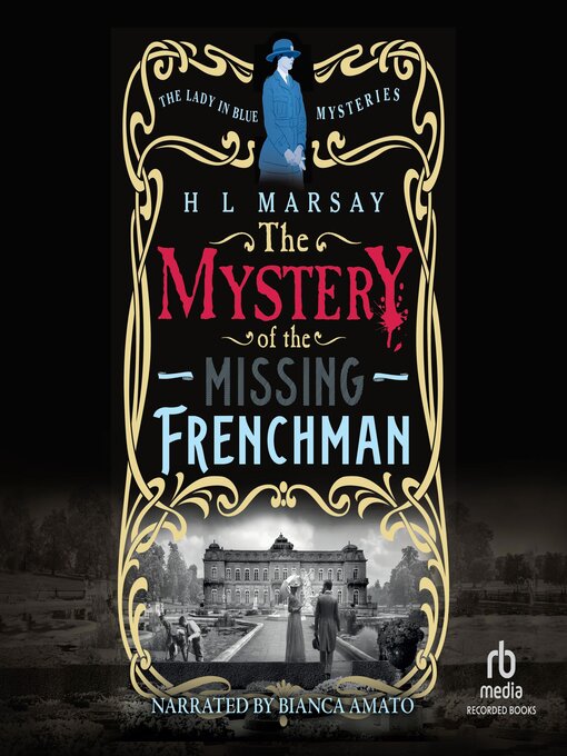 Title details for The Mystery of the Missing Frenchman by H.L. Marsay - Available